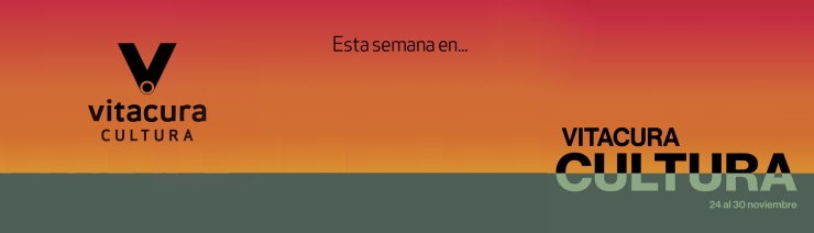Agenda Cultural 24 al 30 noviembre