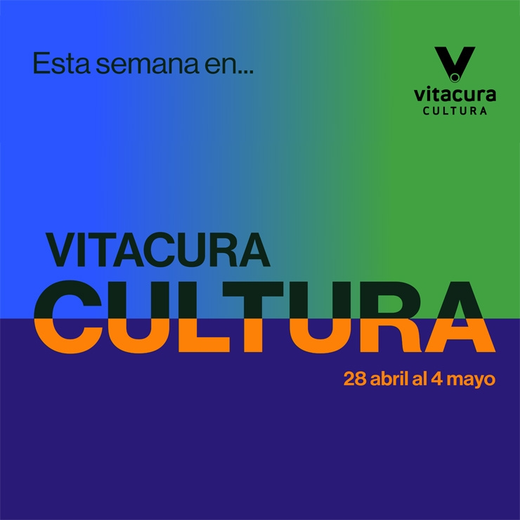 Agenda Cultural 28 Abril al 4 Mayo