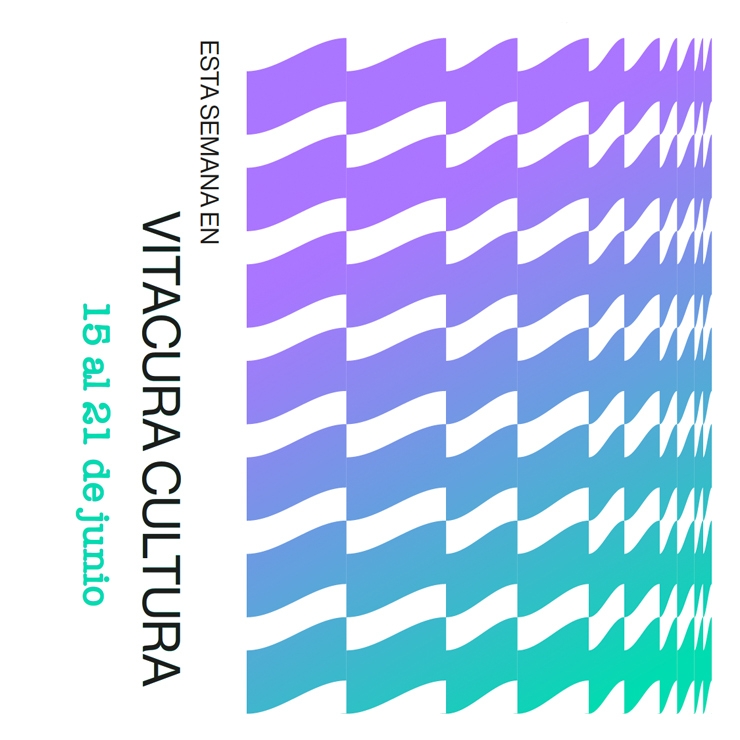 Agenda Cultural 15 al 21 de junio